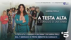 "A testa alta, il coraggio di una donna" con Sabrina Ferilli