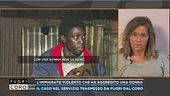 L'immigrato violento che ha aggredito una donna