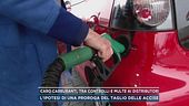 Caro carburanti, tra controlli e multe ai distributori