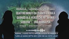 Pierina, l'audio fatto sentire in aula su Manuela