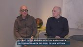 Forlì, la testimonianza dei figli di una vittima