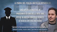 Garlasco, la testimonianza del colonnello Mattei sulla traccia 33