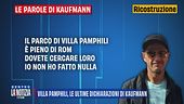 Villa Pamphili, le ultime dichiarazioni di Kaufmann