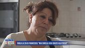 Parla la zia di Francesca: "Mia sorella viva grazie alla figlia"
