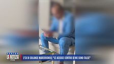 L'ex di Solange Marchignoli si difende: "Non l'ho mai aggredita"
