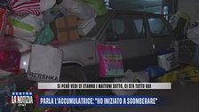 Parla l'accumulatrice: "Ho iniziato a sgomberare"