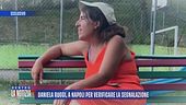 Daniela Ruggi, a Napoli per verificare la segnalazione