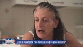 La zia di Francesca: "Mio fratello non è un uomo violento"