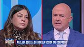 Parla la sorella di Gabriela uccisa dal compagno