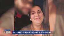 Investita e uccisa: nuovi accertamenti tecnici a Fiumicino