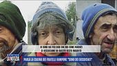 Parla la cugina dei fratelli Ramponi: "Sono dei dissociati"