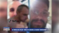 La famiglia del killer: "Con lui in carcere le guardie tremeranno"