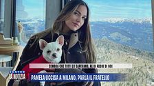 Pamela Genini uccisa a Milano, parla il fratello