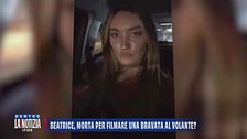 Beatrice, morta per filmare una bravata al volante?