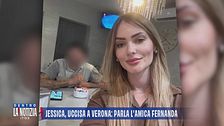 Jessica, uccisa a Verona: parla l'amica Fernanda
