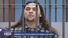 Il compagno di cella: "Con quella ragazza stava cercando di farsi una vita"
