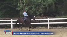 Catherine: la mamma nel bosco da cavallerizza a consulente spirituale
