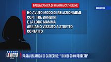 Parla un'amica di Catherine: "I bimbi sono perfetti"