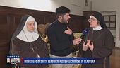 Monastero di Santa Veronica, feste felici anche in clausura