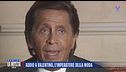 Addio a Valentino