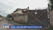 Federica: nuovi accertamenti nella ditta, villetta e auto