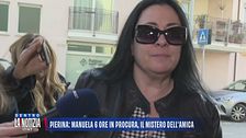 Pierina: Manuela 6 ore in procura, il mistero dell'amica