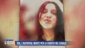 Zoe, l'autopsia: morte per la caduta nel canale