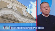 Esclusivo: in studio Don Jhon il prete scomparso da due anni
