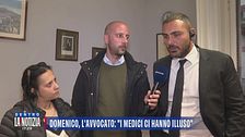 Domenico, l'avvocato: i medici ci hanno illuso
