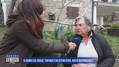 La nonna del bosco: "Nathan è un ottimo papà, molto responsabile"