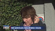 Prof accoltellata: parla un'amica e collega