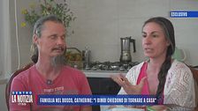 Famiglia nel bosco, Catherine: "I bimbi chiedono di tornare a casa"