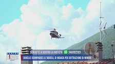 Sorelle scomparse a L'Aquila, si indaga per sottrazione di minori