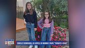 Sorelle scomparse, gli appelli di mamma e papà: "Tornate a casa"