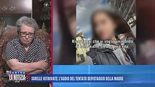 Sorelle ritrovate: l'audio del tentato depistaggio della madre
