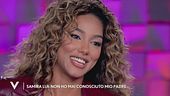 Samira Lui: "Il rapporto con mio padre"