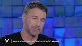 Raoul Bova: "Il mio ricordo di Giorgio Armani"