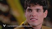 Mattia Bottolo: "La mia notte magica"