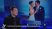 Max Giusti: "16 anni di matrimonio con Benedetta"