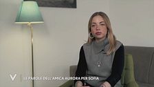 Sofia Castelli: le parole dell'amica Aurora
