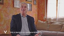 Vito, il fratello di Carmen Di Pietro