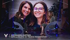 Alessandra Martines: "Dopo la malattia mia figlia ha trovato la fede"