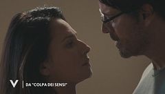 L'anteprima esclusiva de "Colpa dei sensi"