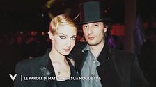Le parole di Matteo per sua moglie Eva