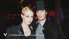 Le parole di Matteo per sua moglie Eva