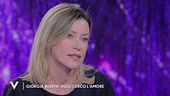 Giorgia Würth: "Oggi cerco l'amore"