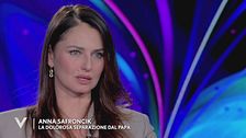 Anna Safroncik: "Io e mio padre non ci siamo sentiti per qualche anno"