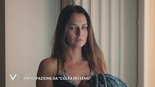 "Colpa dei sensi", un'anticipazione della seconda puntata