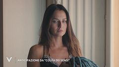 "Colpa dei sensi", un'anticipazione della seconda puntata