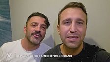 Le parole di Pio e Amedeo per Lino Banfi